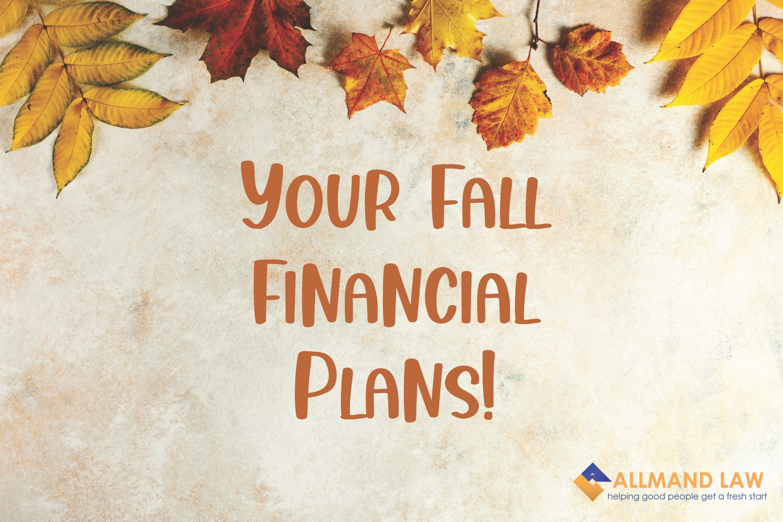 Your Fall Financial Plans